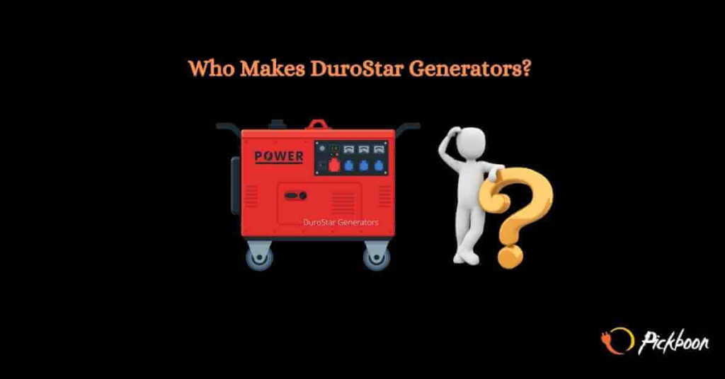 Who Makes DuroStar Generators?